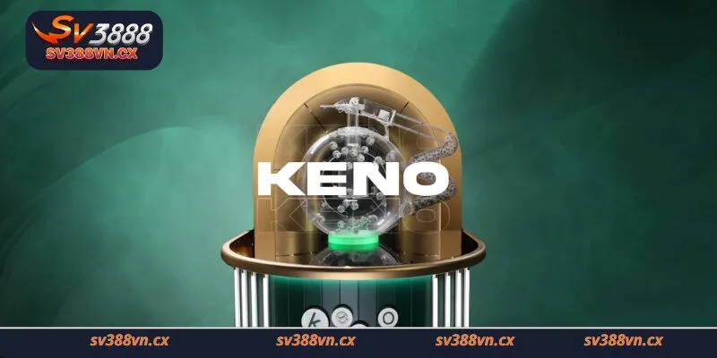 Keno là một tựa game xổ số rất được yêu thích